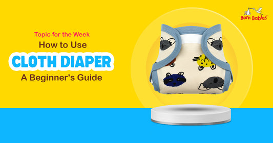 How to Use Cloth Diapers: A Beginner's Guide