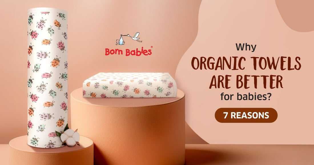 why organic baby towels is better for babies