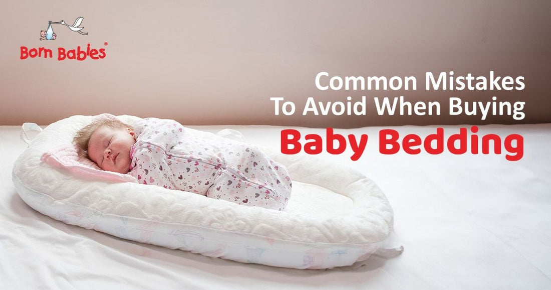 Common Mistakes to Avoid When Buying Baby Bedding