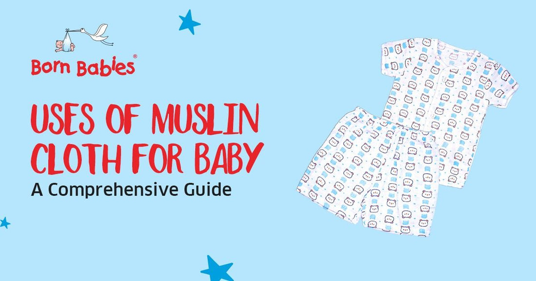 Uses of Muslin Cloth for Baby