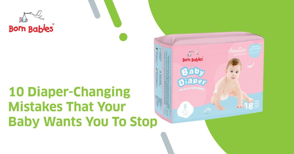 10 Diaper-Changing Mistakes That Your Baby Wants You To Stop – Born Babies