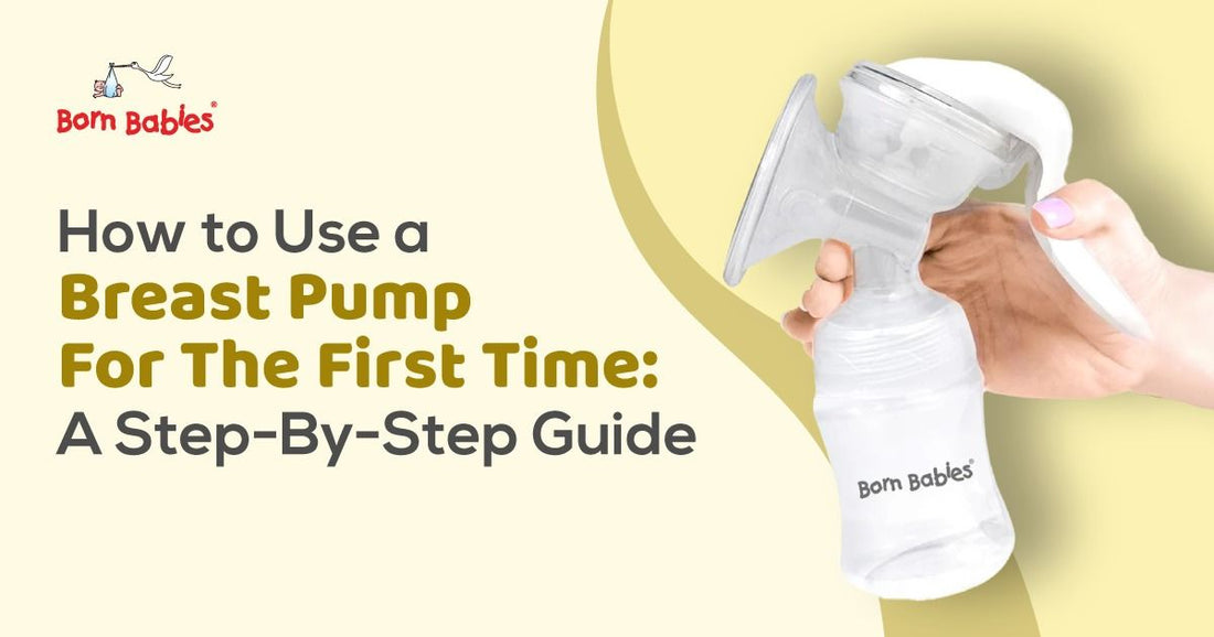 How To Use A Breast Pump For The First Time: A Step-By-Step Guide