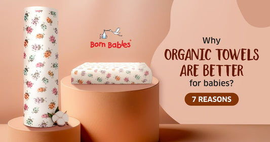 why organic baby towels is better for babies